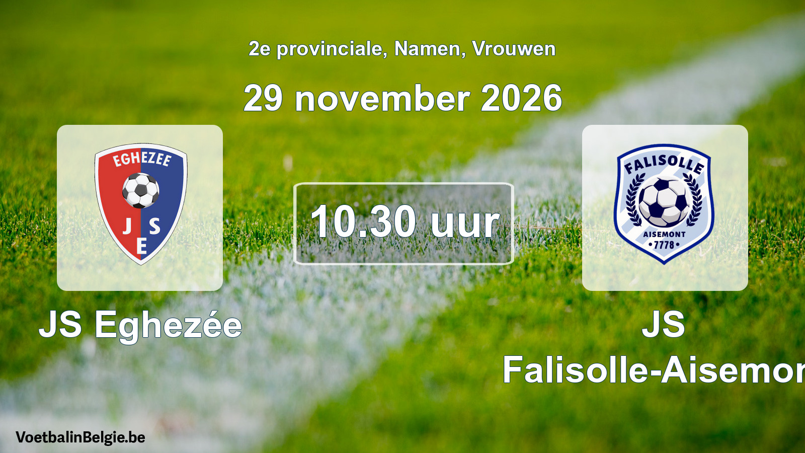 Scheduled match women football: JS Eghezée - JS Falisolle-Aisemont (29 November 2026)