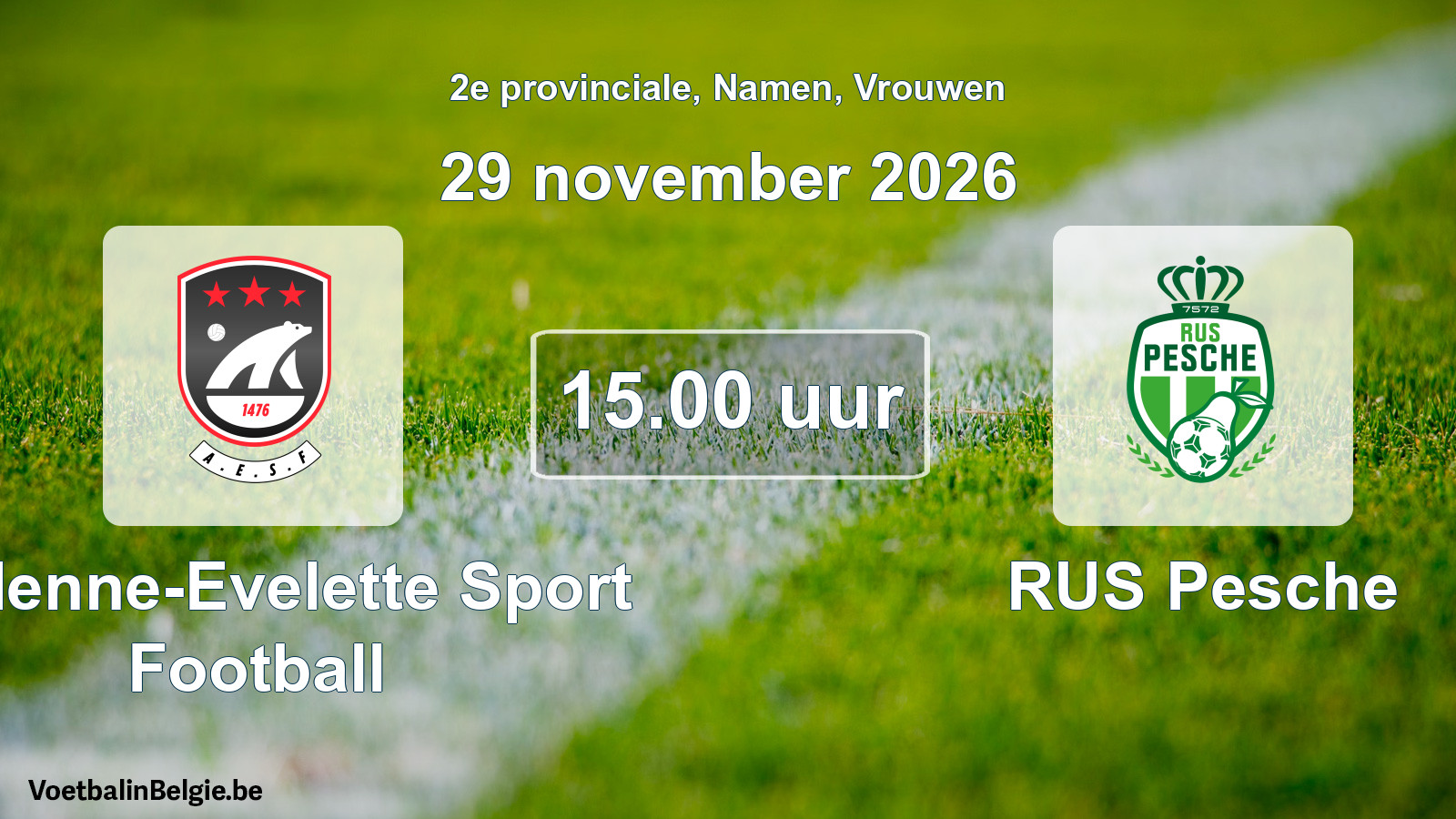 Geplande wedstrijd vrouwenvoetbal: Andenne-Evelette Sport Football - RUS Pesche (29 november 2026)