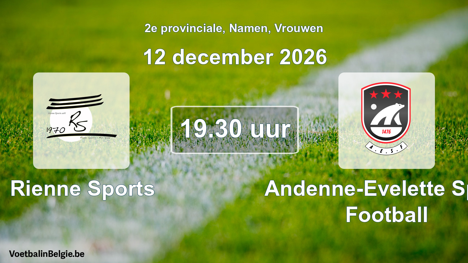 Geplande wedstrijd vrouwenvoetbal: Rienne Sports - Andenne-Evelette Sport Football (12 december 2026)