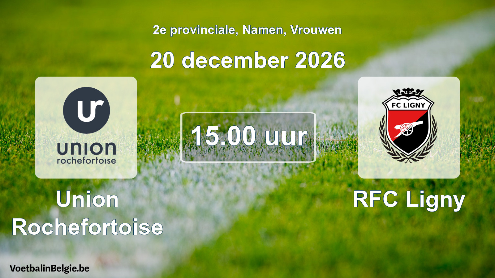 Geplande wedstrijd vrouwenvoetbal: Union Rochefortoise - RFC Ligny (20 december 2026)