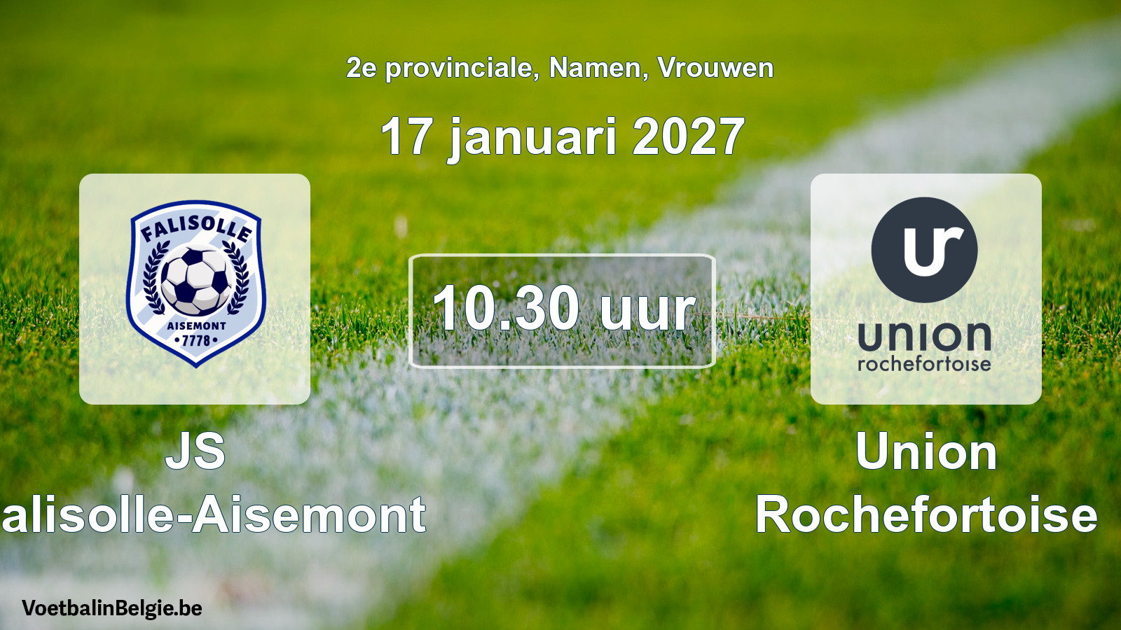 Geplande wedstrijd vrouwenvoetbal: JS Falisolle-Aisemont - Union Rochefortoise (17 januari 2027)
