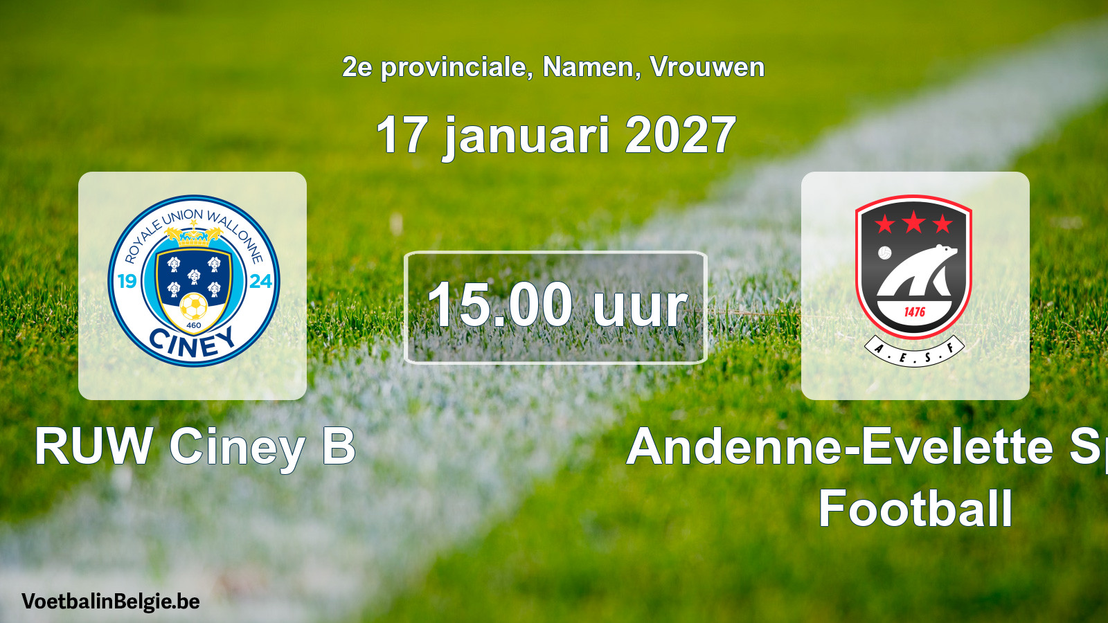 Geplande wedstrijd vrouwenvoetbal: RUW Ciney B - Andenne-Evelette Sport Football (17 januari 2027)
