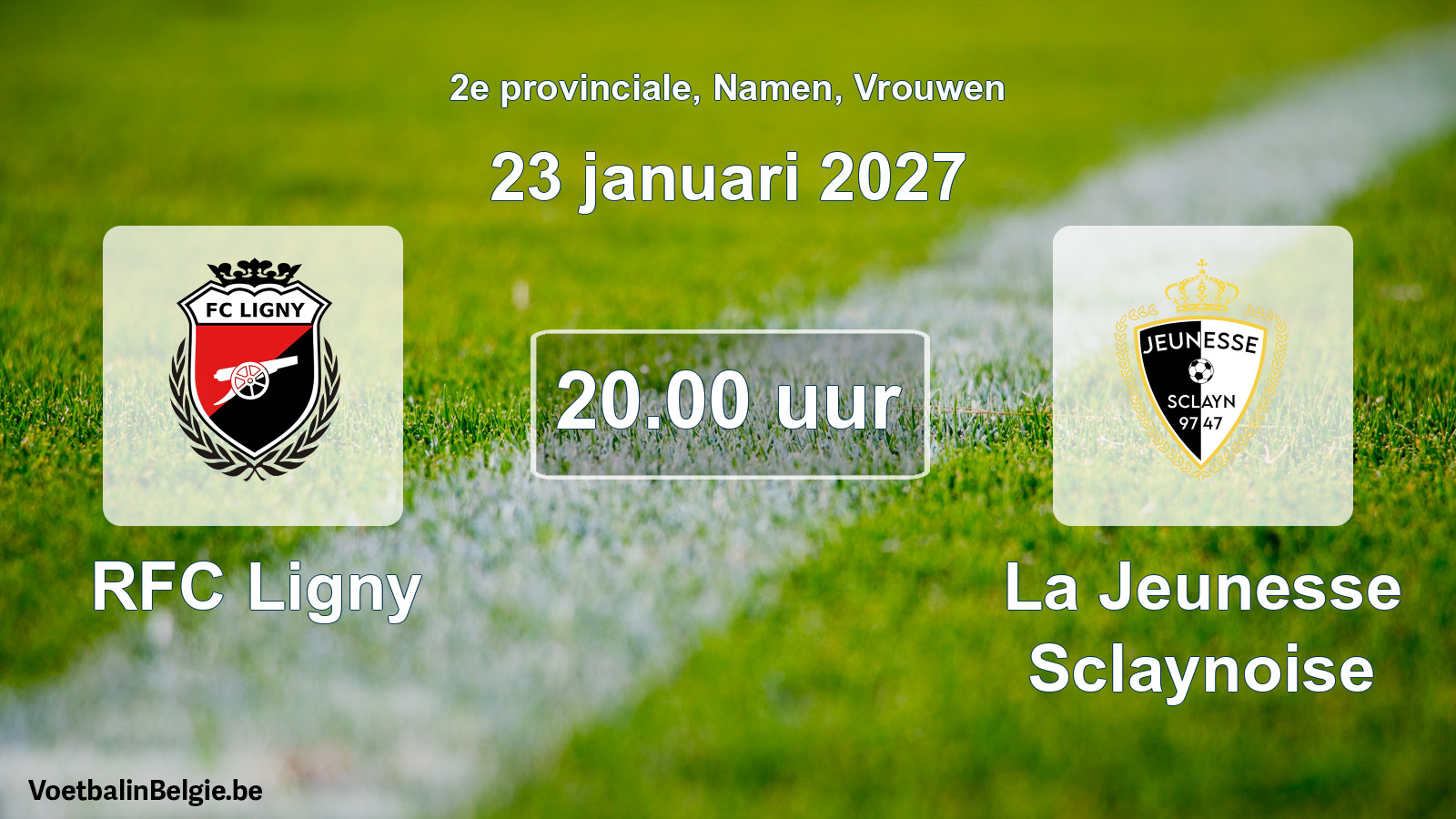 Geplande wedstrijd vrouwenvoetbal: RFC Ligny - La Jeunesse Sclaynoise (23 januari 2027)