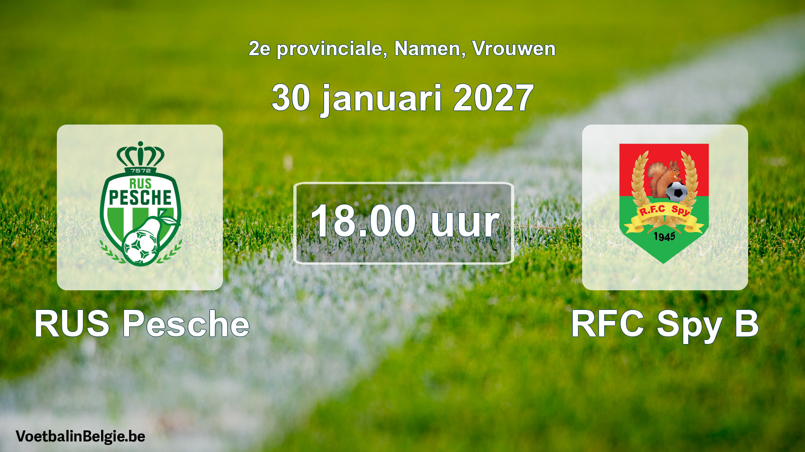 Geplande wedstrijd vrouwenvoetbal: RUS Pesche - RFC Spy B (30 januari 2027)