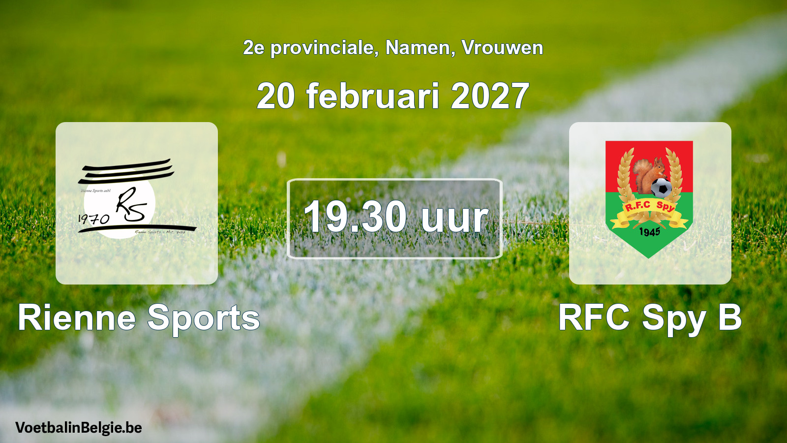 Geplande wedstrijd vrouwenvoetbal: Rienne Sports - RFC Spy B (20 februari 2027)