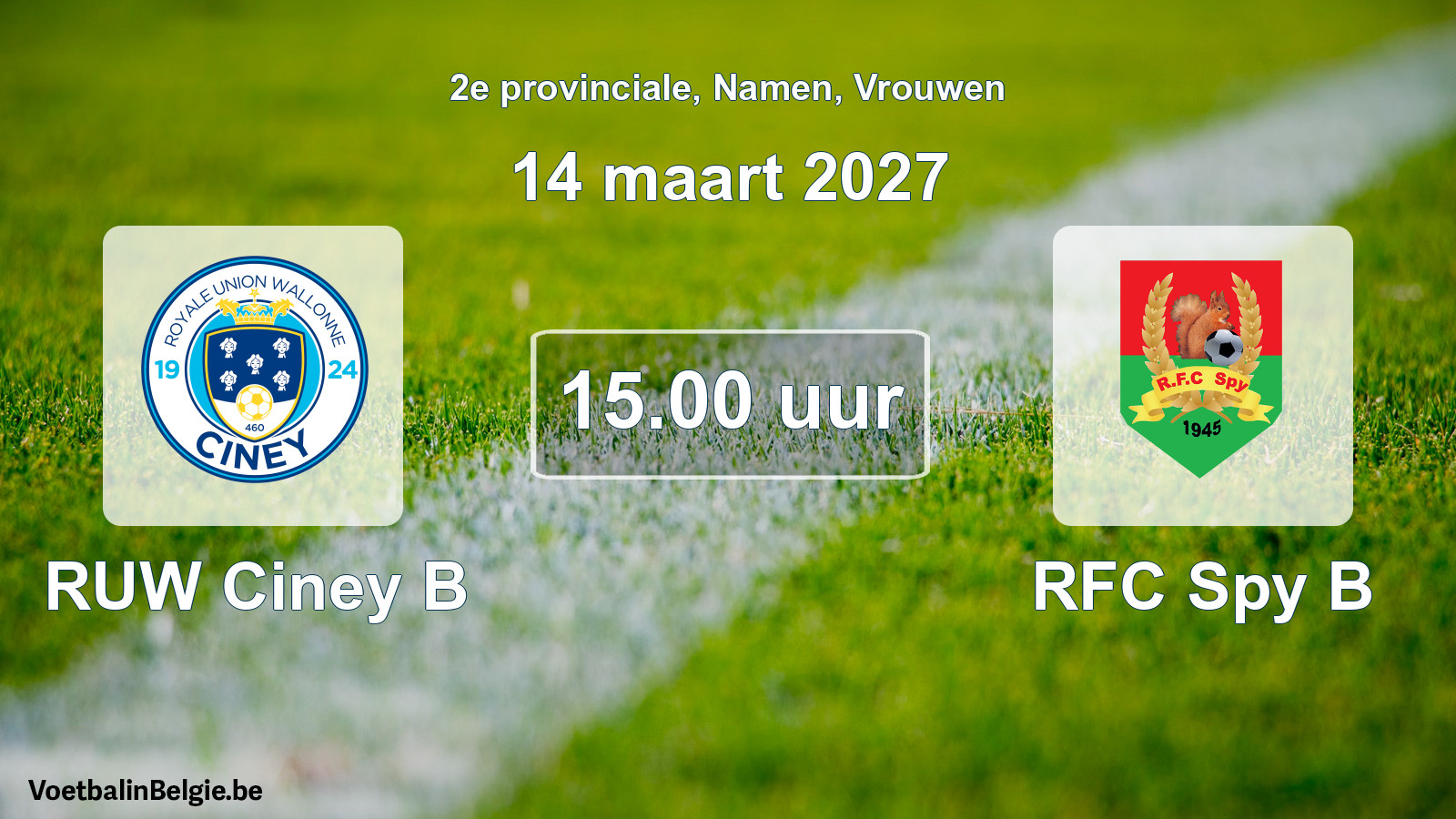 Geplande wedstrijd vrouwenvoetbal: RUW Ciney B - RFC Spy B (14 maart 2027)