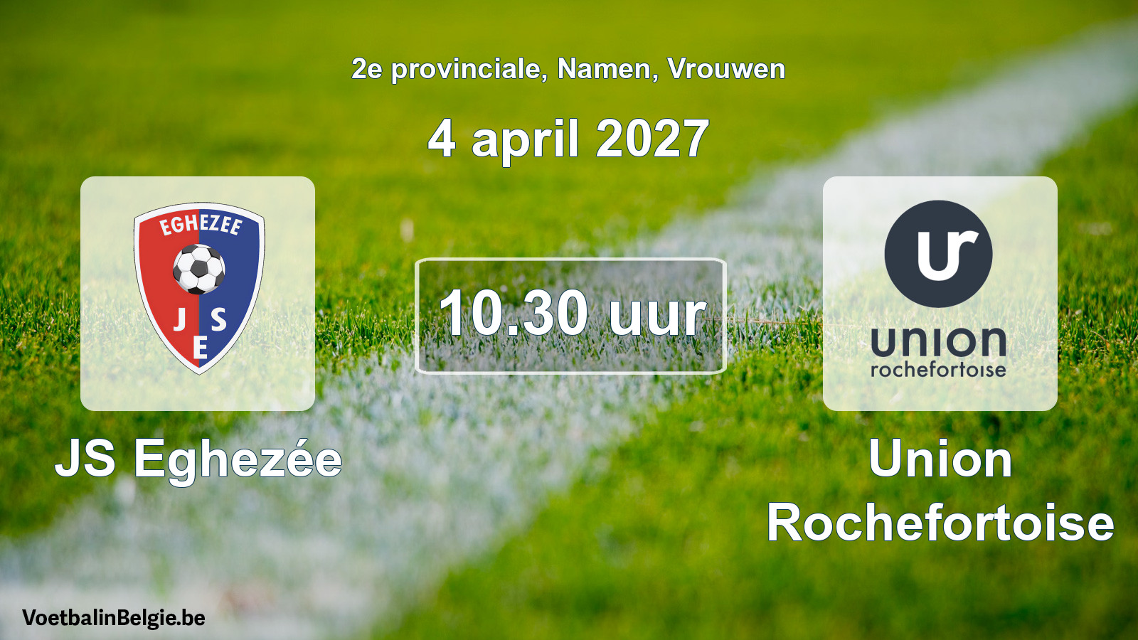 Geplande wedstrijd vrouwenvoetbal: JS Eghezée - Union Rochefortoise (4 april 2027)
