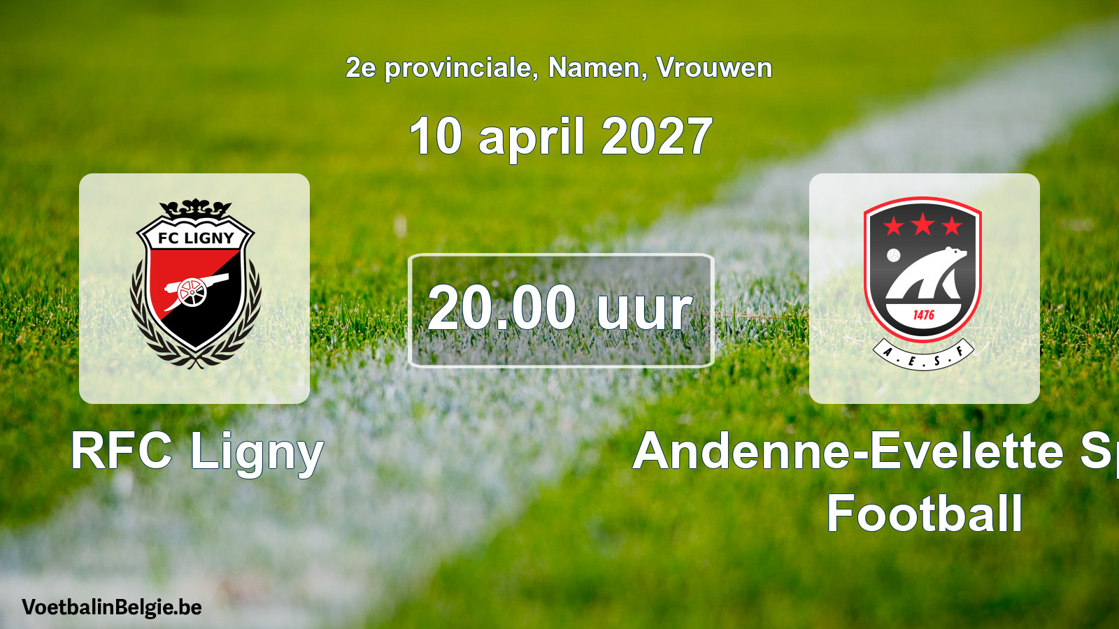Geplande wedstrijd vrouwenvoetbal: RFC Ligny - Andenne-Evelette Sport Football (10 april 2027)