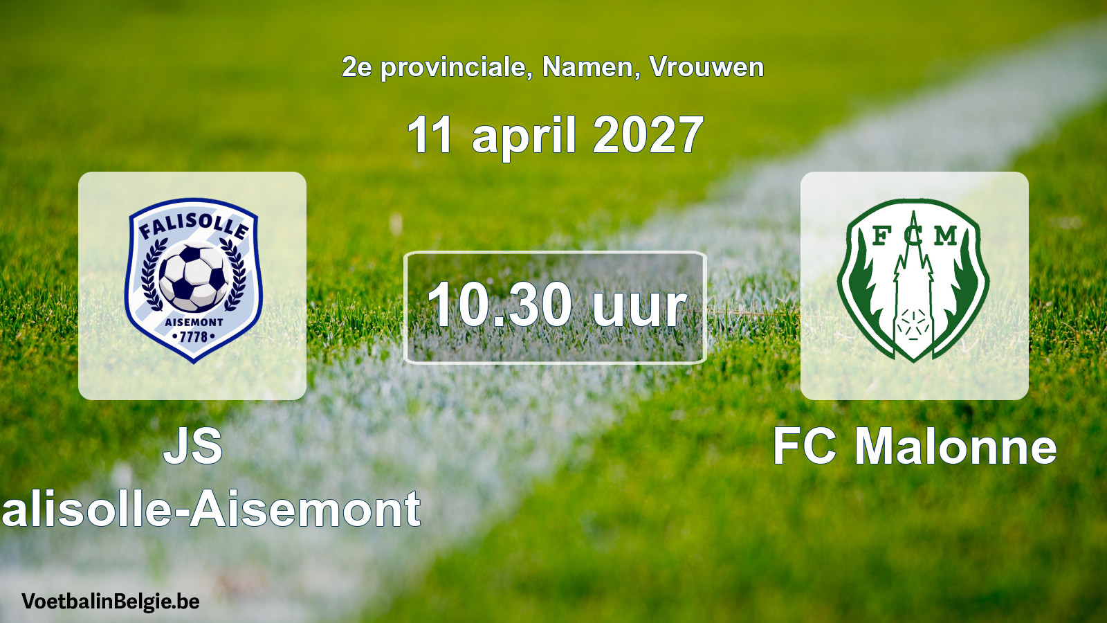 Geplande wedstrijd vrouwenvoetbal: JS Falisolle-Aisemont - FC Malonne (11 april 2027)