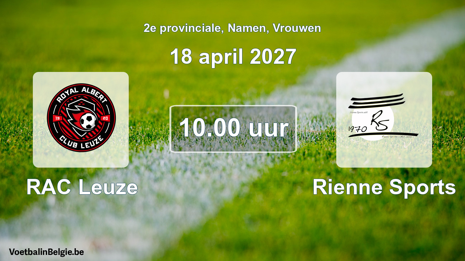 Geplande wedstrijd vrouwenvoetbal: RAC Leuze - Rienne Sports (18 april 2027)