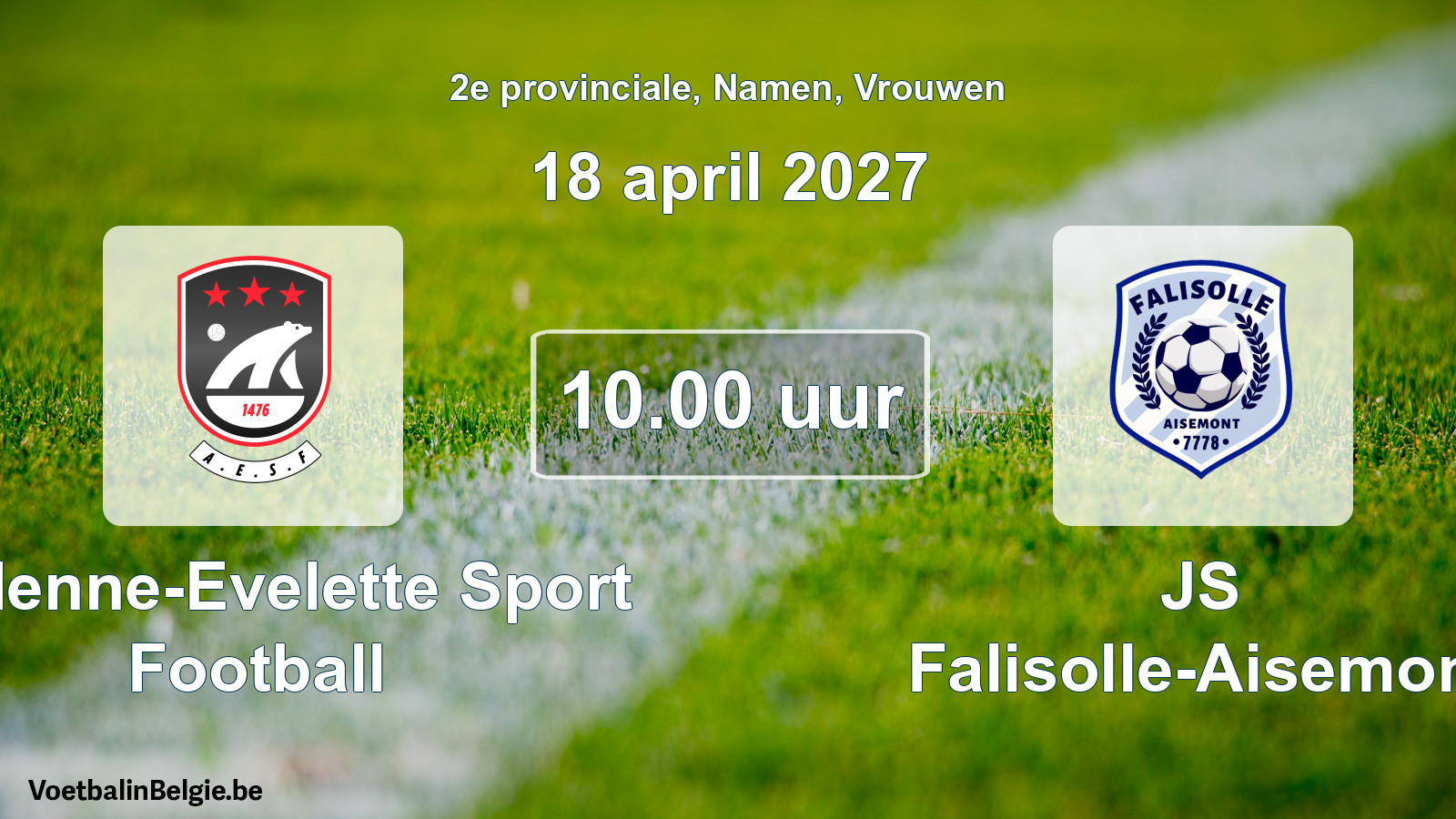 Match prévu football femmes: Andenne-Evelette Sport Football - JS Falisolle-Aisemont (18 avril 2027)