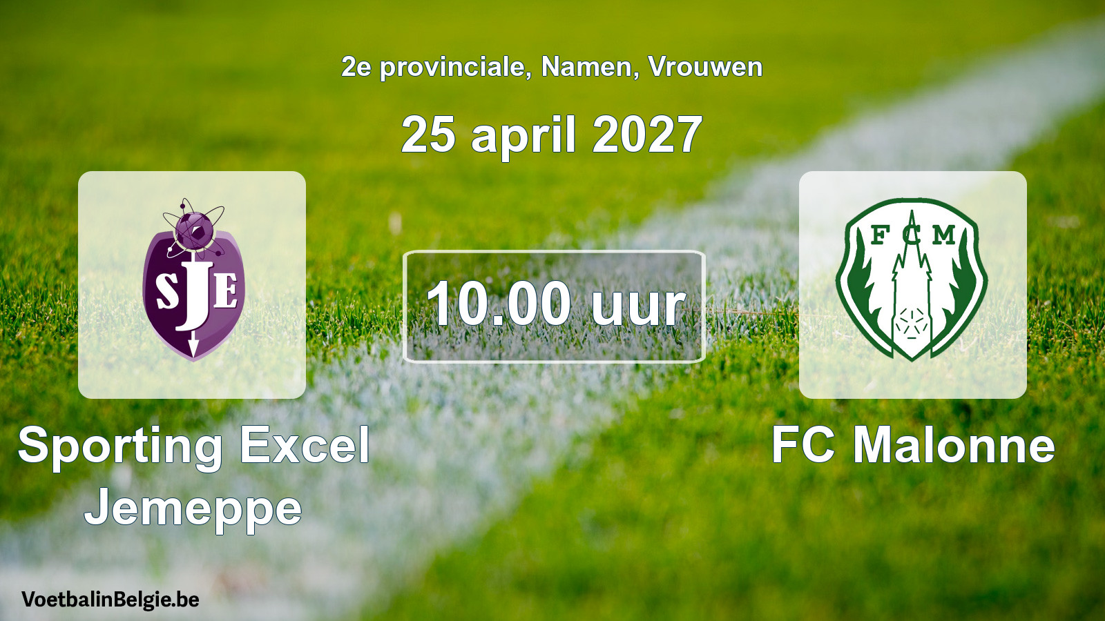 Geplande wedstrijd vrouwenvoetbal: Sporting Excel Jemeppe - FC Malonne (25 april 2027)