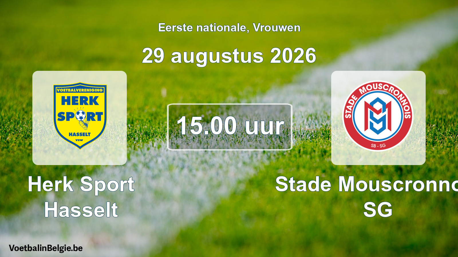 Scheduled match women football: Herk Sport Hasselt - Stade Mouscronnois SG (29 August 2026)