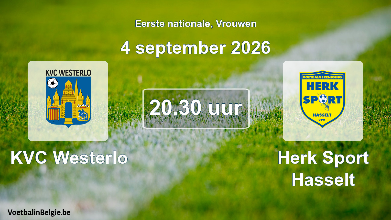 Scheduled match women football: KVC Westerlo - Herk Sport Hasselt (4 September 2026)