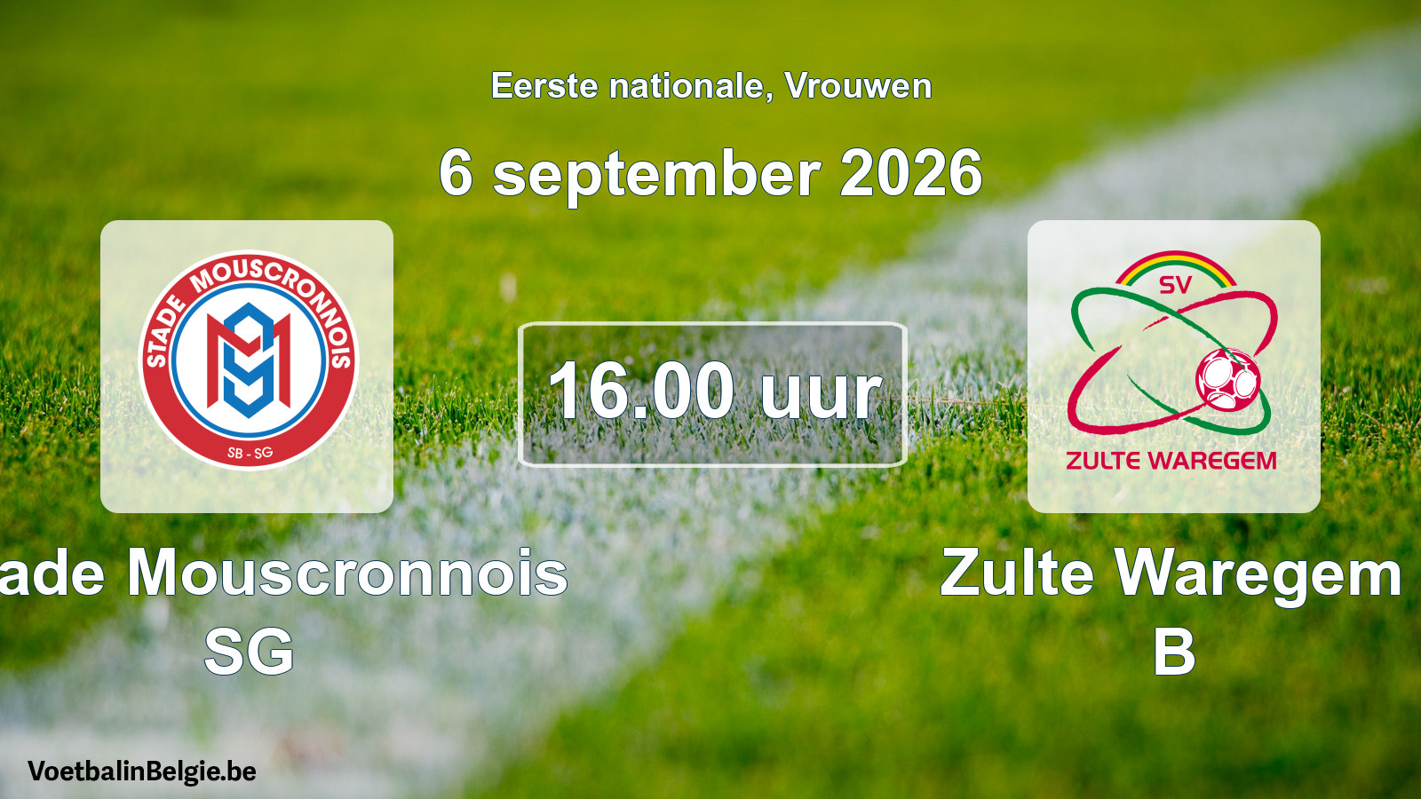 Scheduled match women football: Stade Mouscronnois SG - Zulte Waregem B (6 September 2026)