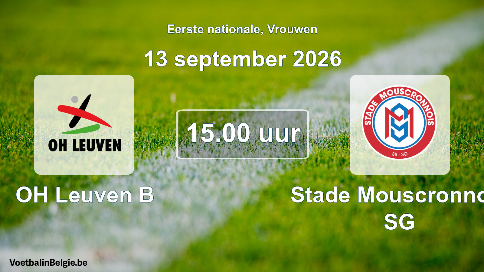 Scheduled match women football: OH Leuven B - Stade Mouscronnois SG (13 September 2026)