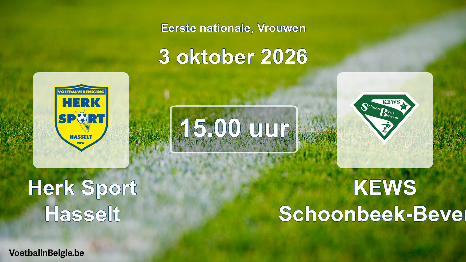 Match prévu football femmes: Herk Sport Hasselt - KEWS Schoonbeek-Beverst (3 octobre 2026)