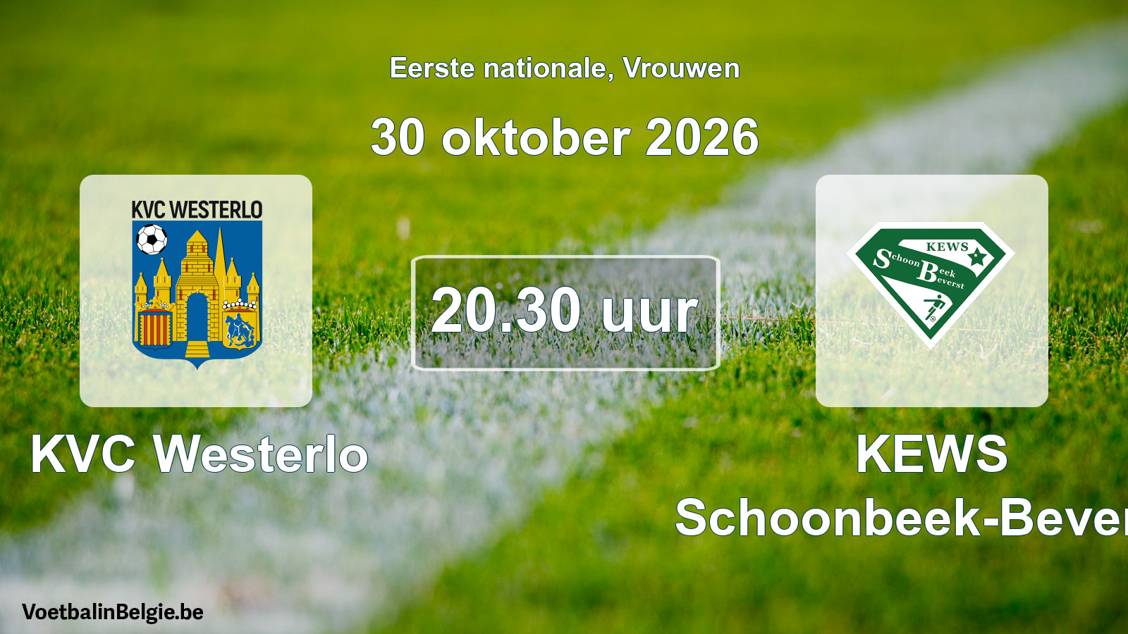Scheduled match women football: KVC Westerlo - KEWS Schoonbeek-Beverst (30 October 2026)