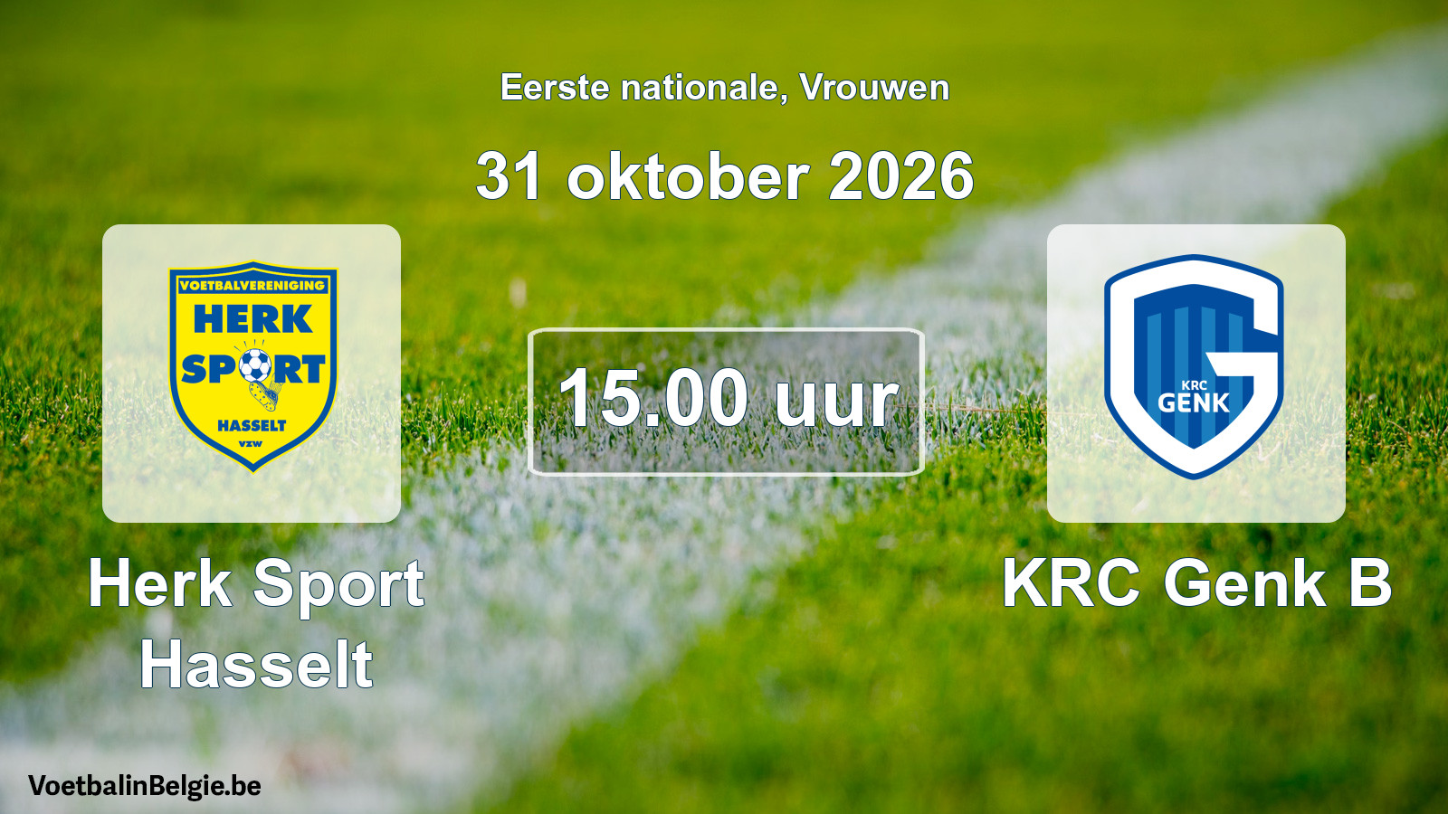 Match prévu football femmes: Herk Sport Hasselt - KRC Genk B (31 octobre 2026)