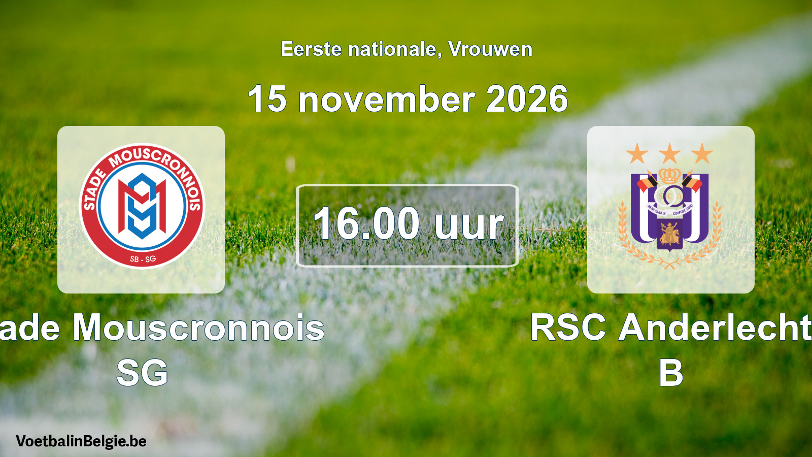 Scheduled match women football: Stade Mouscronnois SG - RSC Anderlecht B (15 November 2026)
