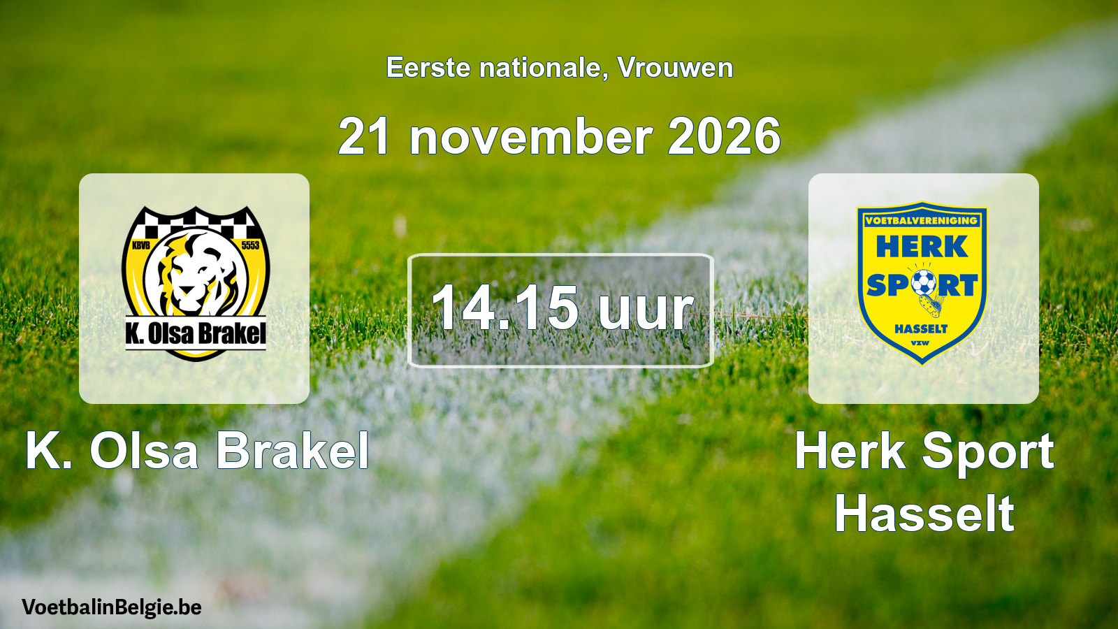 Match prévu football femmes: K. Olsa Brakel - Herk Sport Hasselt (21 novembre 2026)