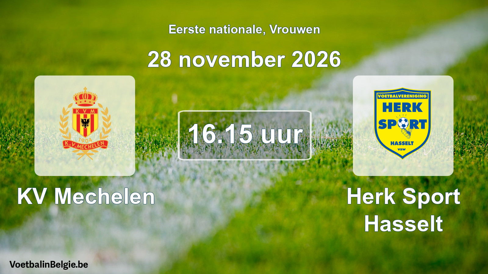 Match prévu football femmes: KV Mechelen - Herk Sport Hasselt (28 novembre 2026)