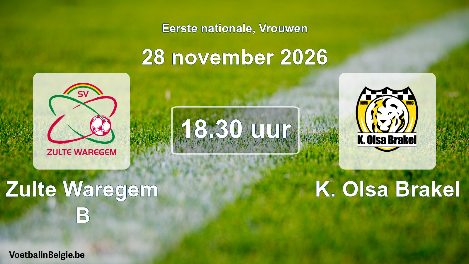 Scheduled match women football: Zulte Waregem B - K. Olsa Brakel (28 November 2026)