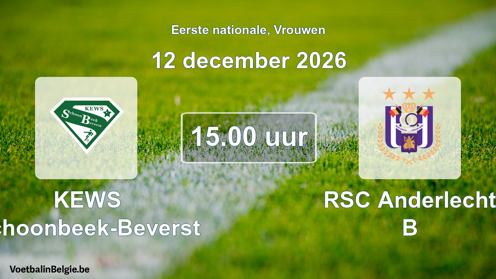 Geplantes Spiel frauen-Fußball: KEWS Schoonbeek-Beverst - RSC Anderlecht B (12 Dezember 2026)