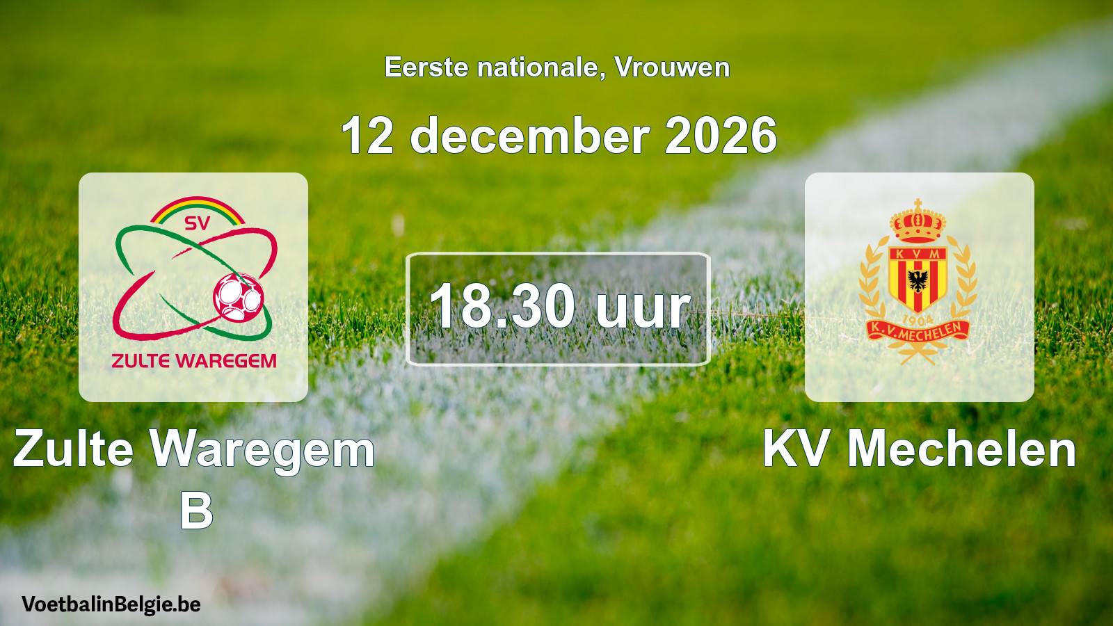 Scheduled match women football: Zulte Waregem B - KV Mechelen (12 December 2026)