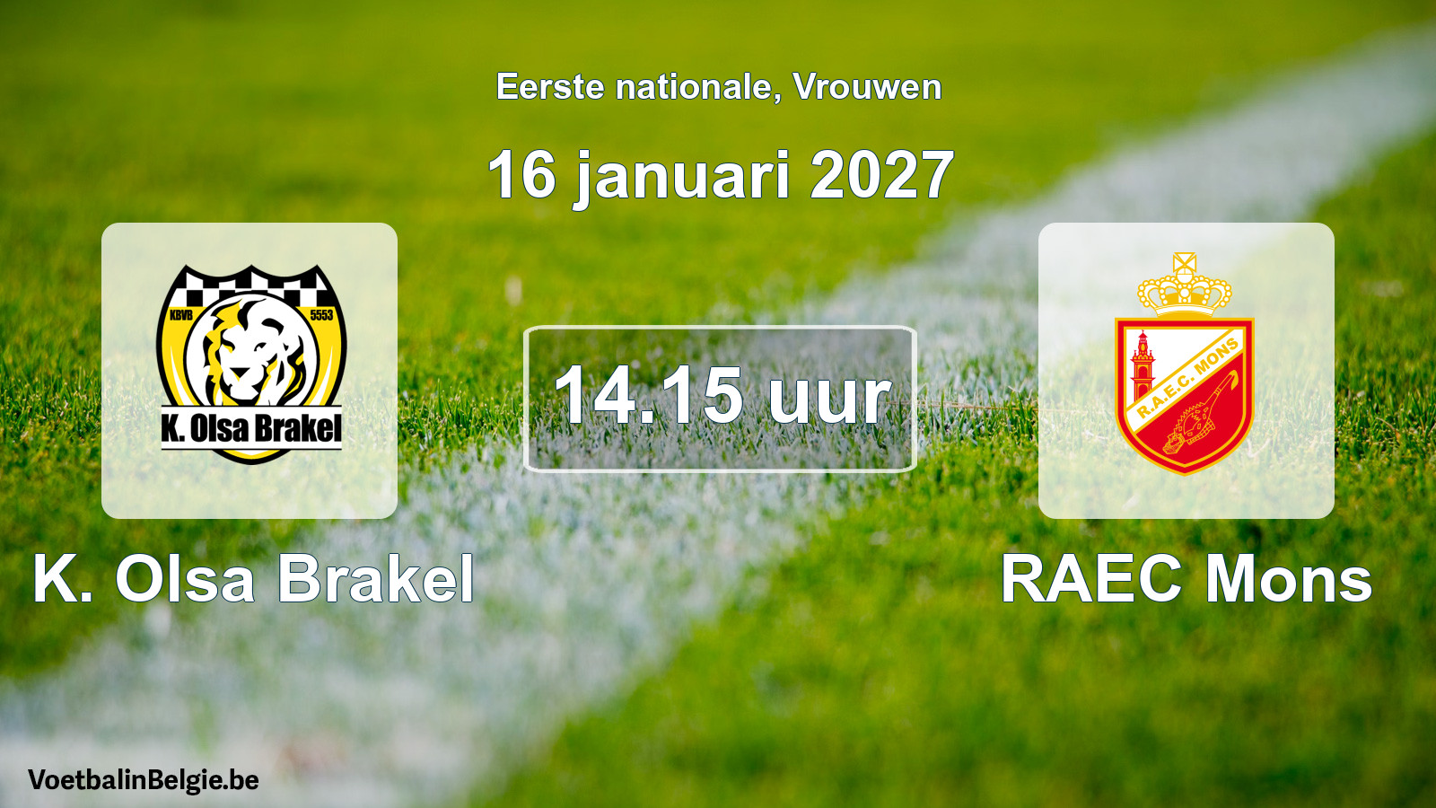 Scheduled match women football: K. Olsa Brakel - RAEC Mons (16 January 2027)