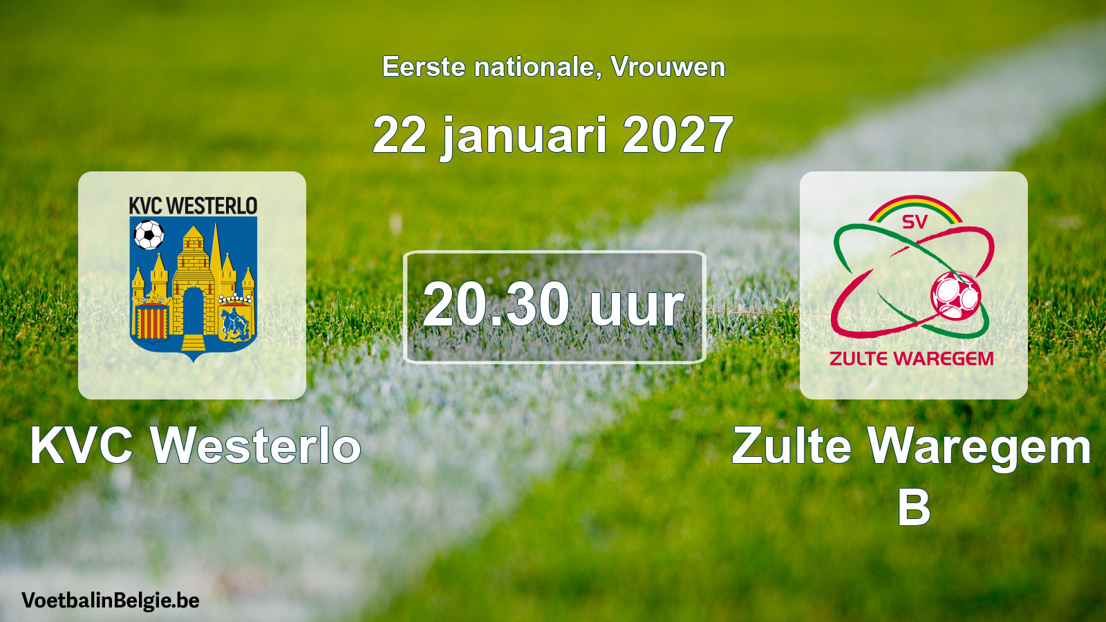 Scheduled match women football: KVC Westerlo - Zulte Waregem B (22 January 2027)