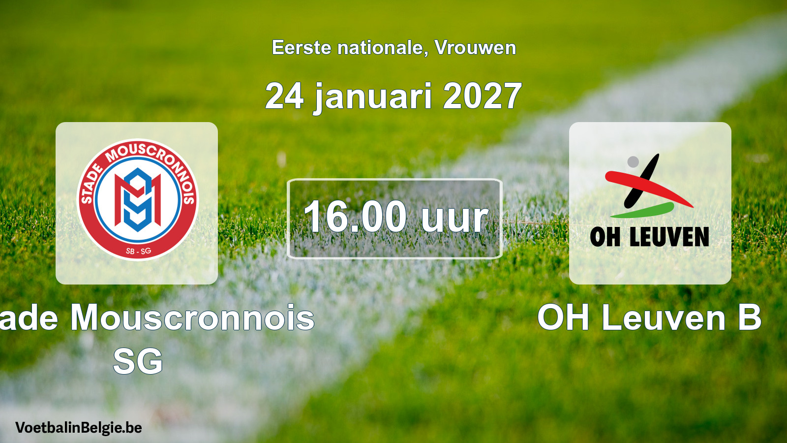 Scheduled match women football: Stade Mouscronnois SG - OH Leuven B (24 January 2027)