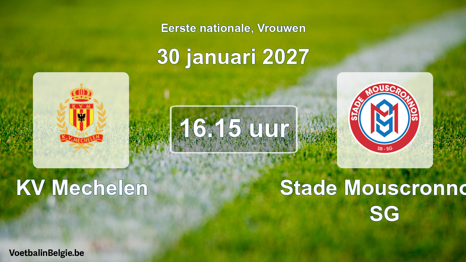 Scheduled match women football: KV Mechelen - Stade Mouscronnois SG (30 January 2027)