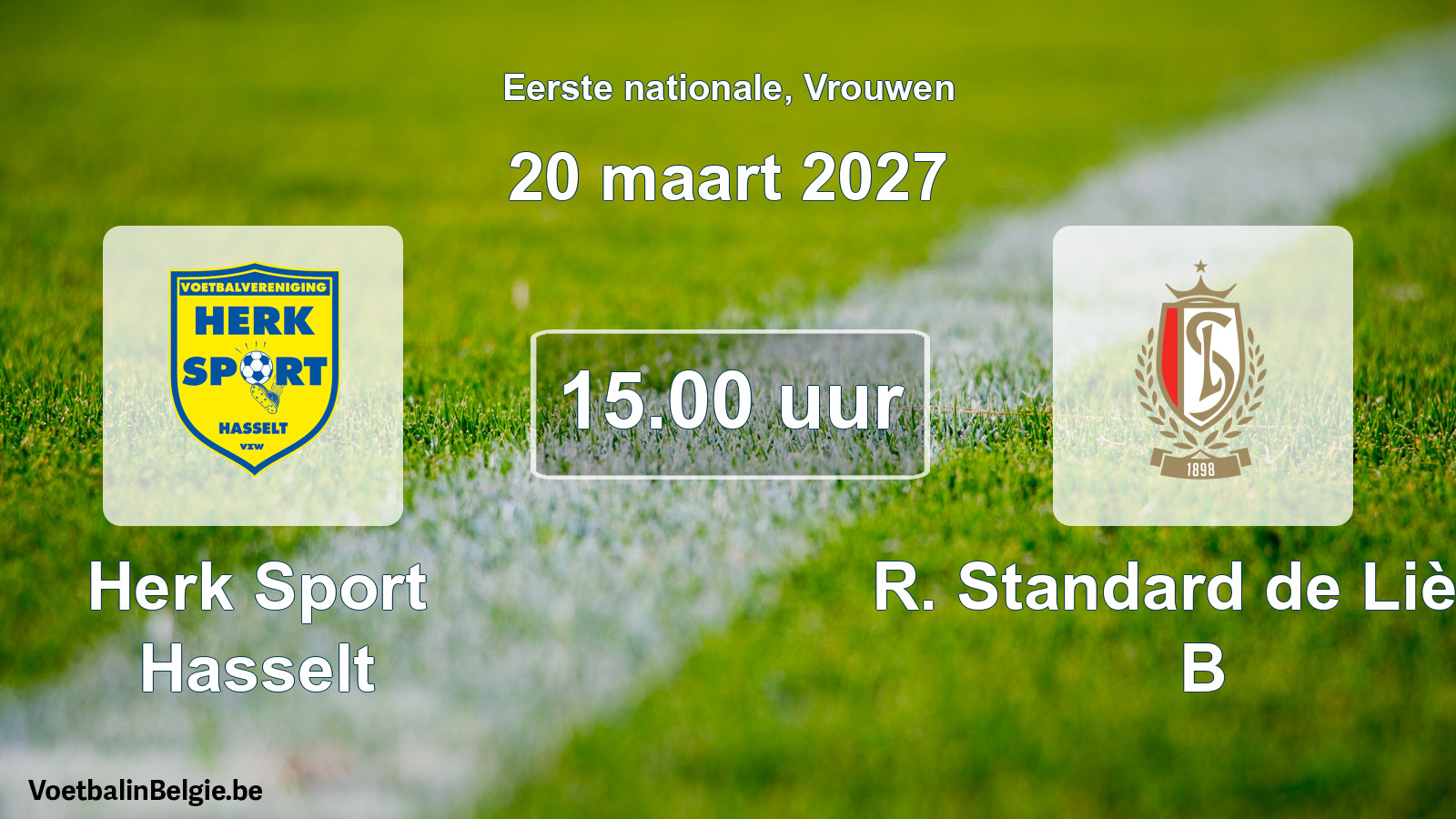 Scheduled match women football: Herk Sport Hasselt - R. Standard de Liège B (20 March 2027)