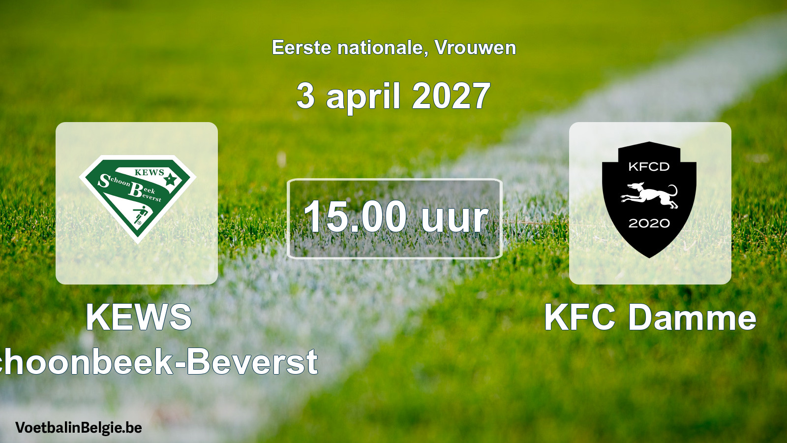 Scheduled match women football: KEWS Schoonbeek-Beverst - KFC Damme (3 April 2027)