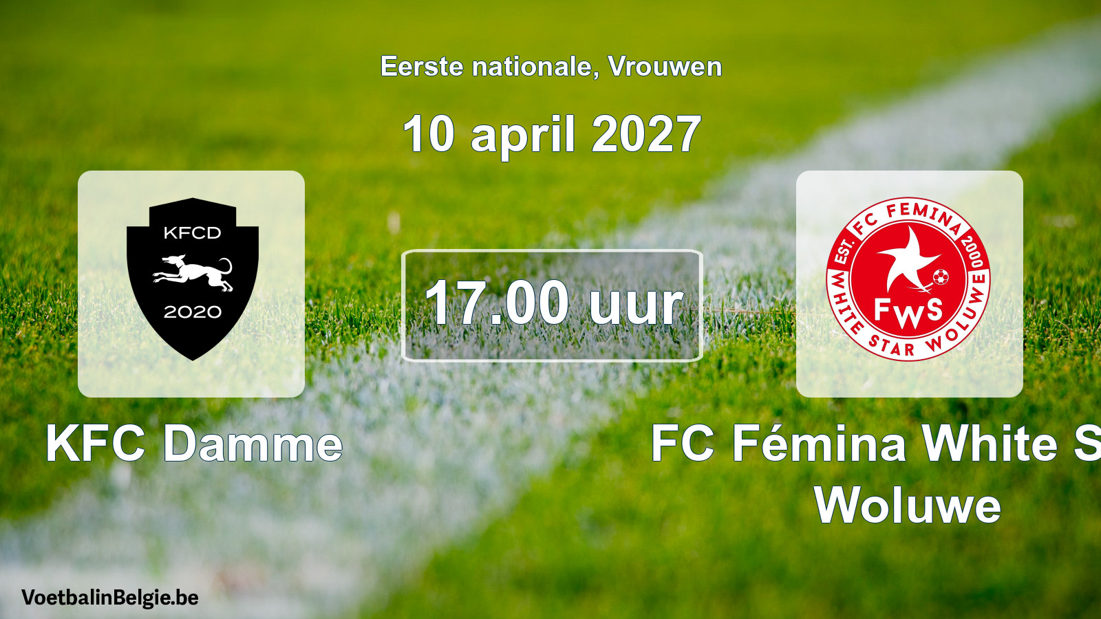 Match prévu football femmes: KFC Damme - FC Fémina White Star Woluwe (10 avril 2027)