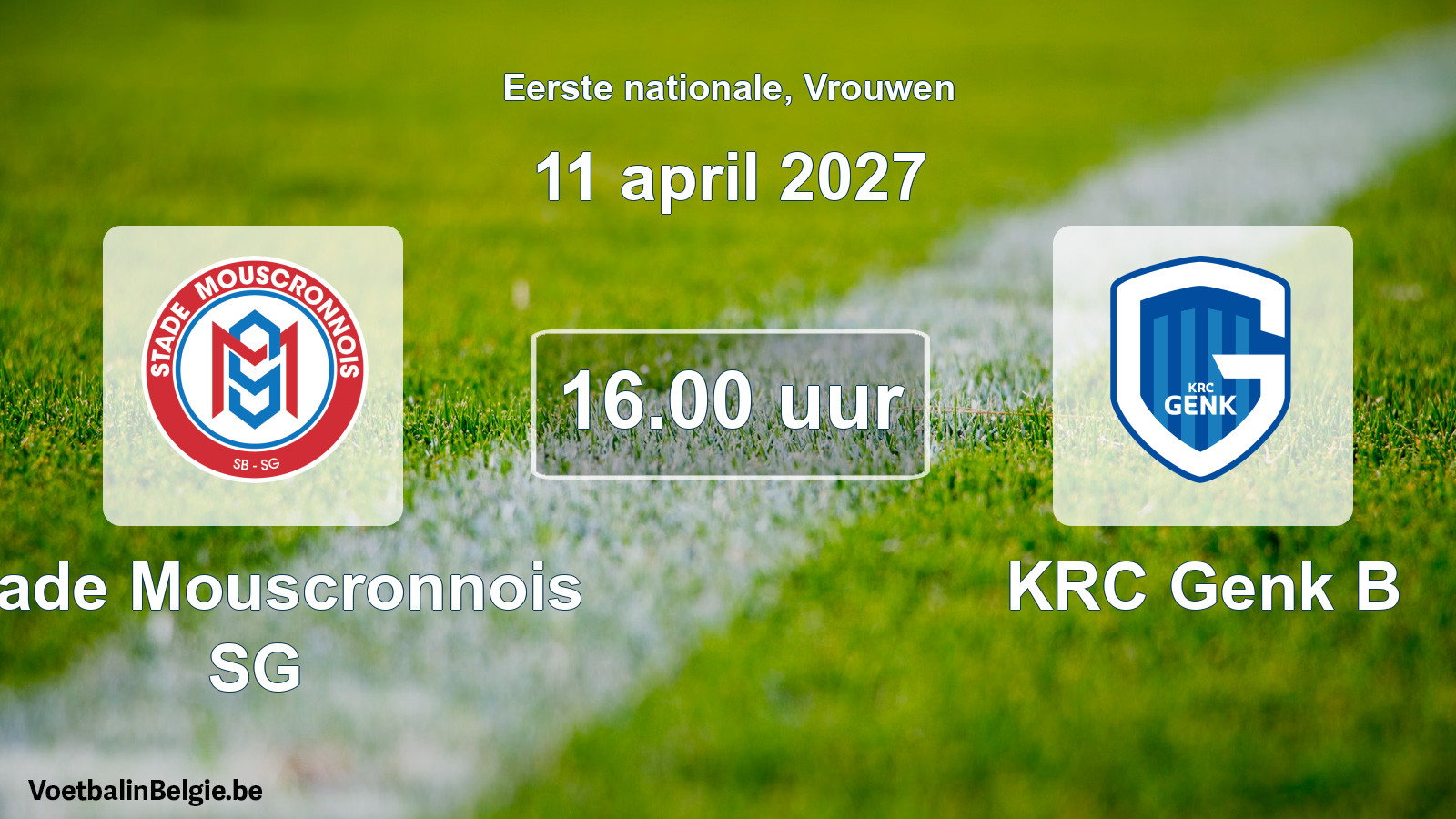 Scheduled match women football: Stade Mouscronnois SG - KRC Genk B (11 April 2027)