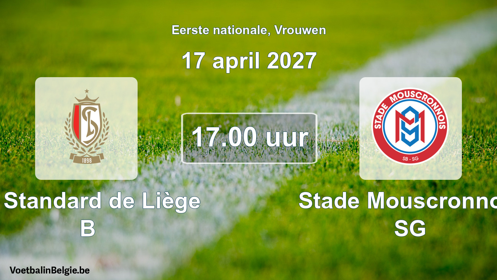 Scheduled match women football: R. Standard de Liège B - Stade Mouscronnois SG (17 April 2027)