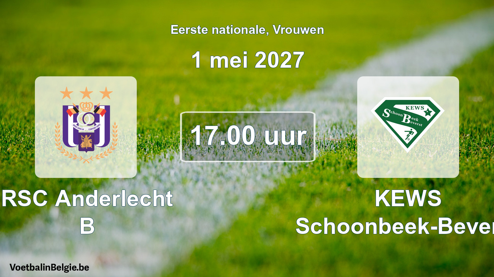 Geplantes Spiel frauen-Fußball: RSC Anderlecht B - KEWS Schoonbeek-Beverst (1 Mai 2027)
