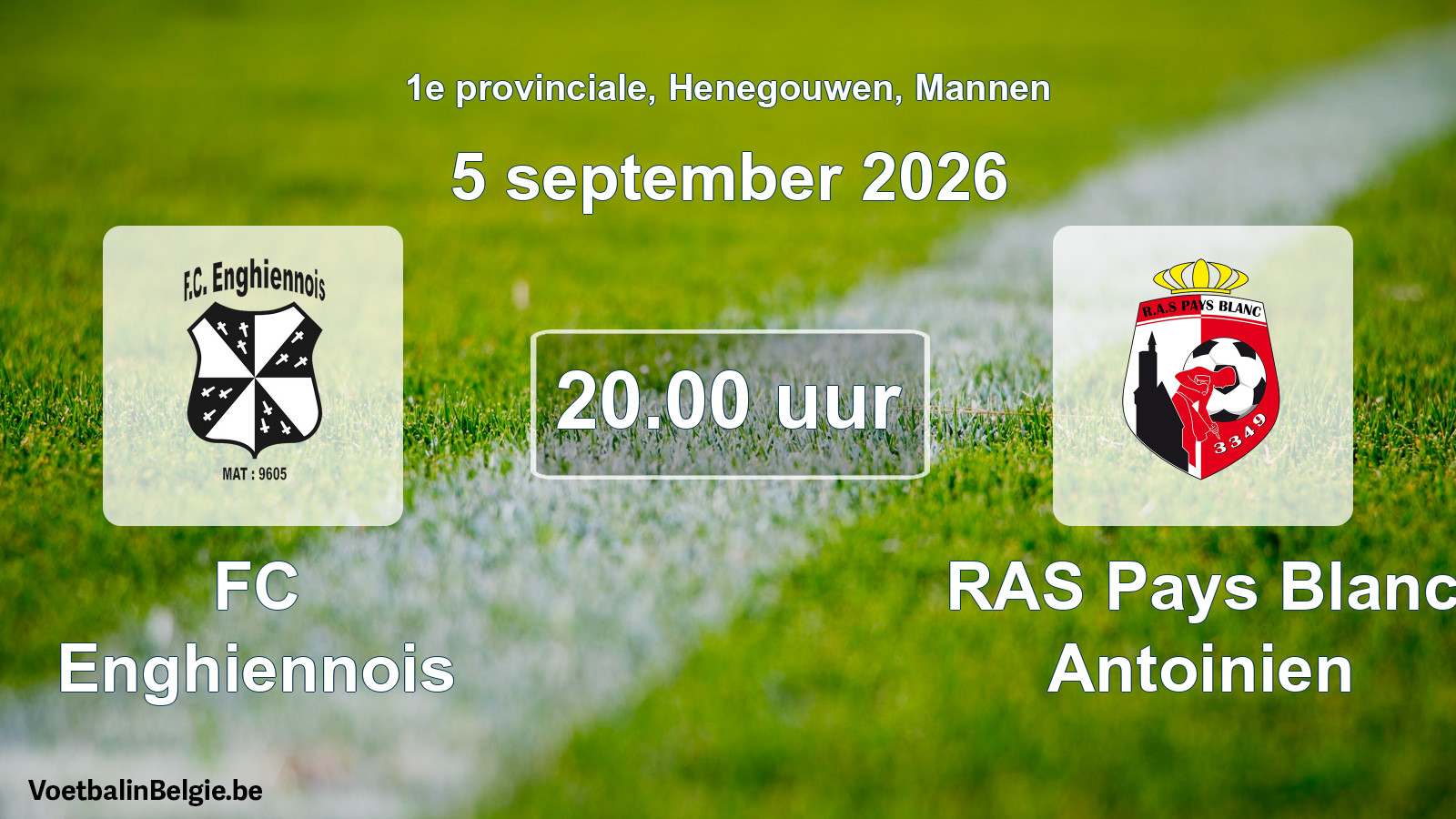 Geplande wedstrijd mannenvoetbal: FC Enghiennois - RAS Pays Blanc Antoinien (5 september 2026)