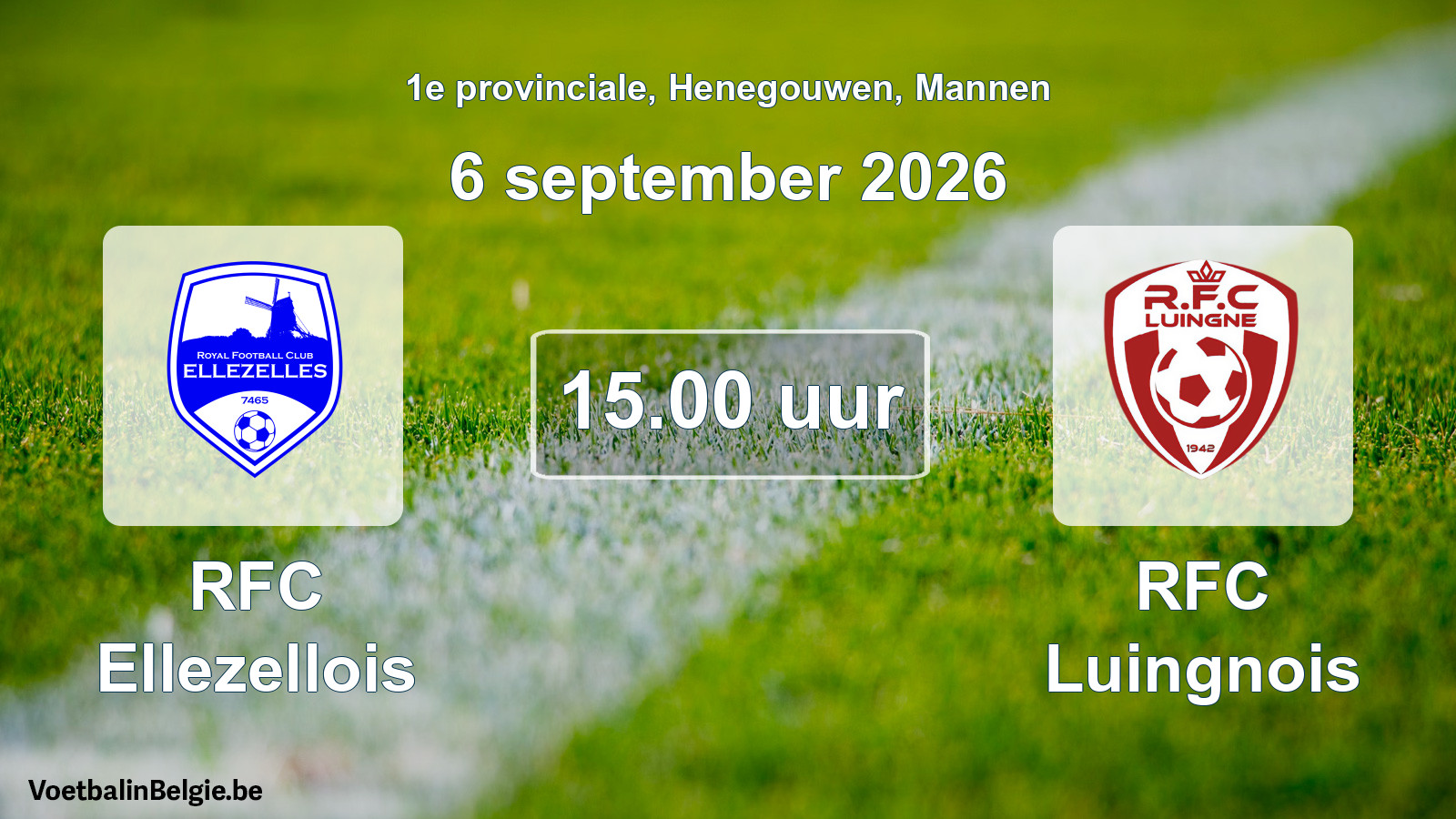 Geplande wedstrijd mannenvoetbal: RFC Ellezellois - RFC Luingnois (6 september 2026)