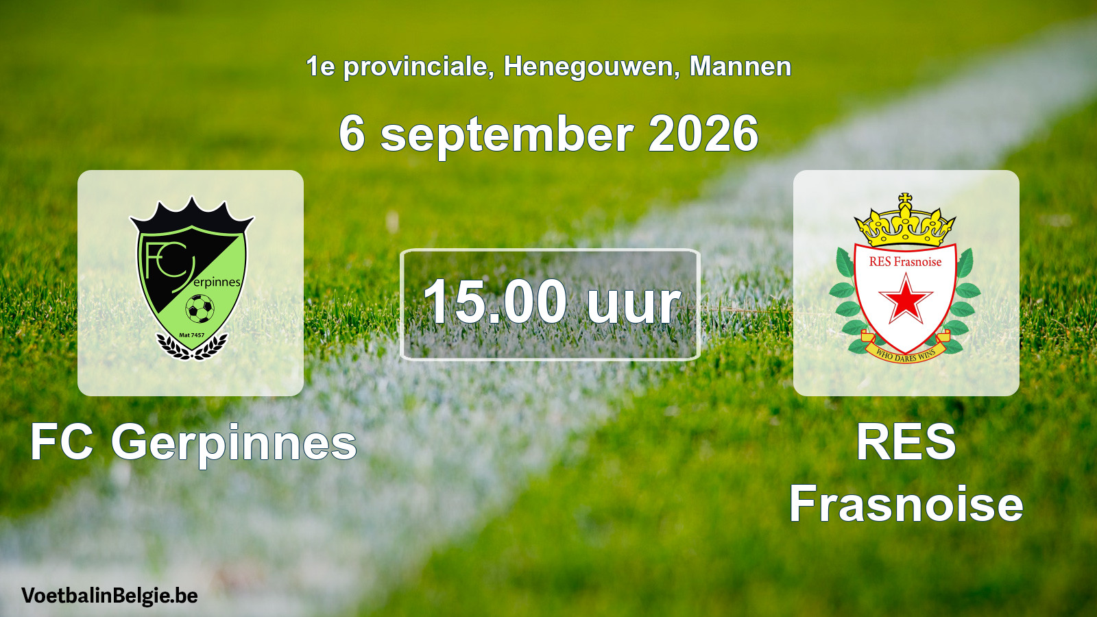 Geplande wedstrijd mannenvoetbal: FC Gerpinnes - RES Frasnoise (6 september 2026)