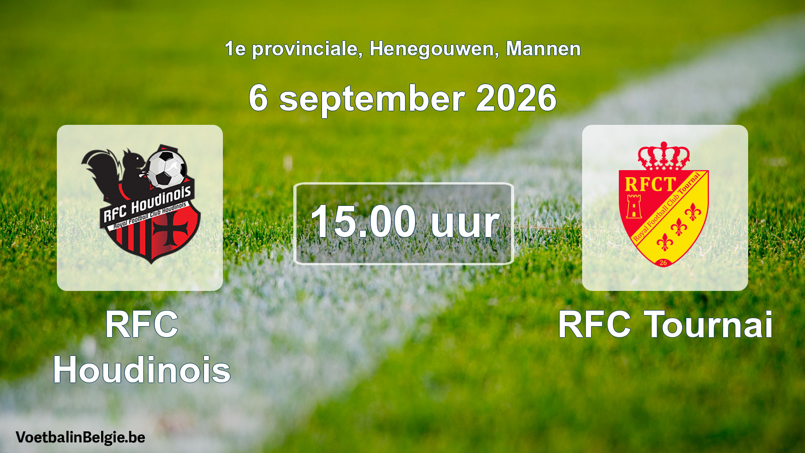 Geplande wedstrijd mannenvoetbal: RFC Houdinois - RFC Tournai (6 september 2026)