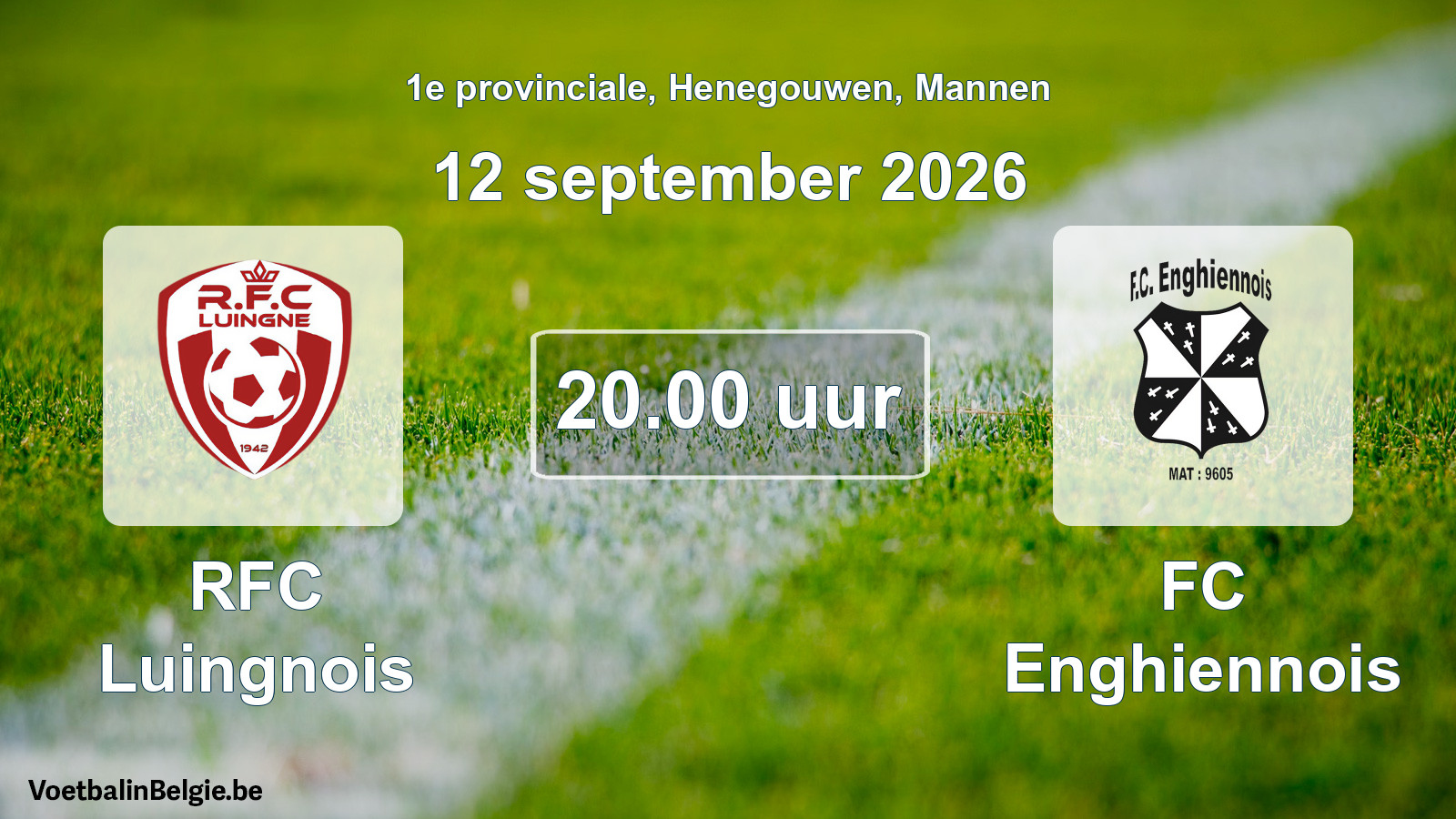 Geplande wedstrijd mannenvoetbal: RFC Luingnois - FC Enghiennois (12 september 2026)