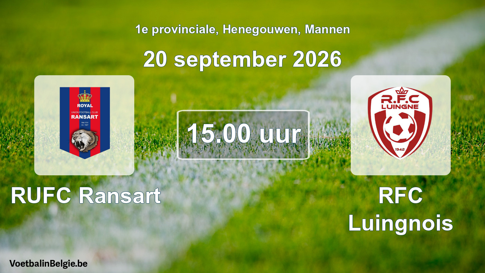 Geplande wedstrijd mannenvoetbal: RUFC Ransart - RFC Luingnois (20 september 2026)