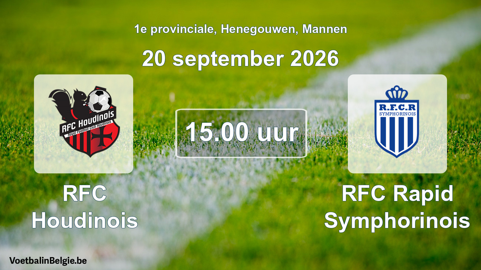 Geplande wedstrijd mannenvoetbal: RFC Houdinois - RFC Rapid Symphorinois (20 september 2026)