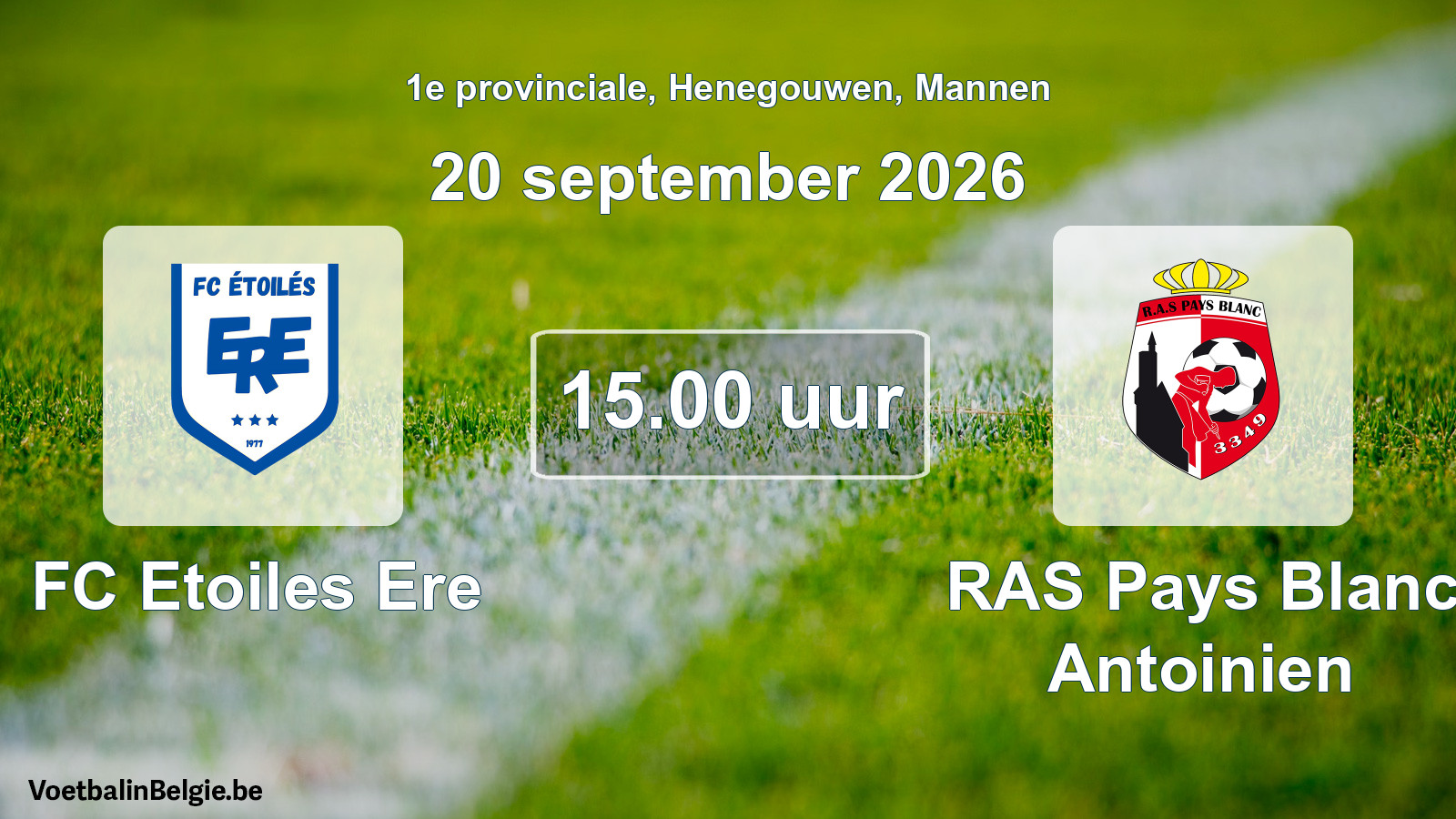 Geplande wedstrijd mannenvoetbal: FC Etoiles Ere - RAS Pays Blanc Antoinien (20 september 2026)