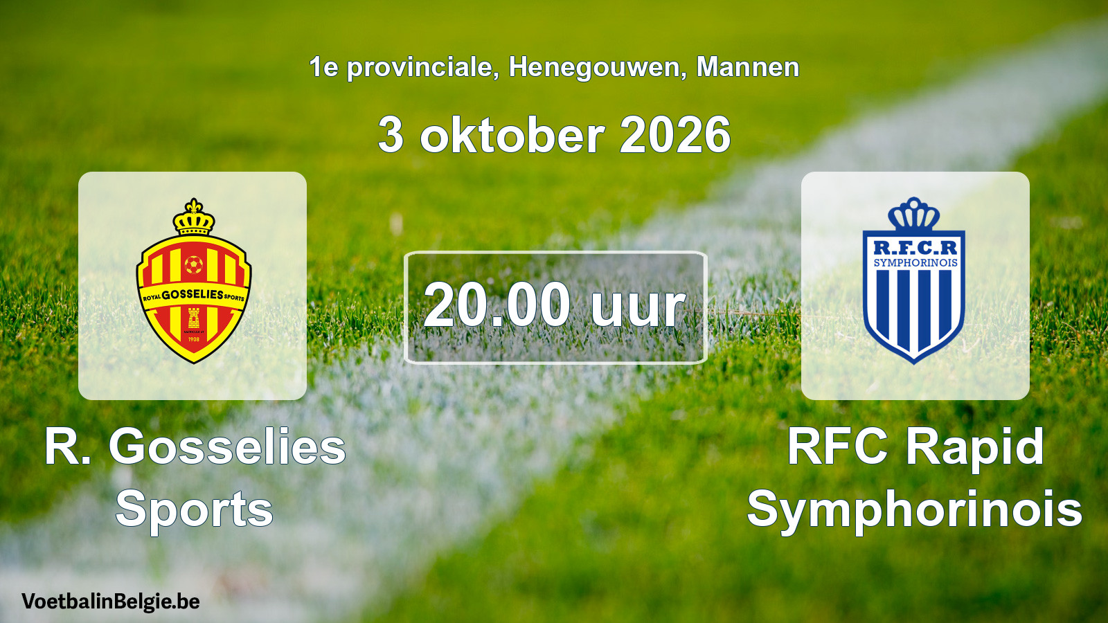 Geplande wedstrijd mannenvoetbal: R. Gosselies Sports - RFC Rapid Symphorinois (3 oktober 2026)