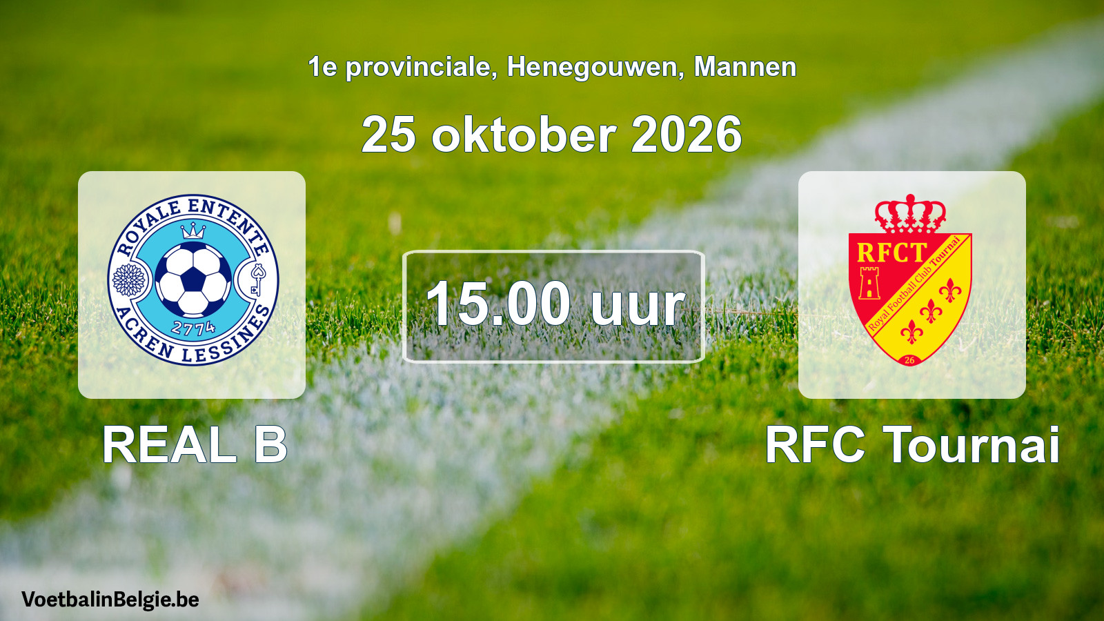 Geplande wedstrijd mannenvoetbal: REAL B - RFC Tournai (25 oktober 2026)