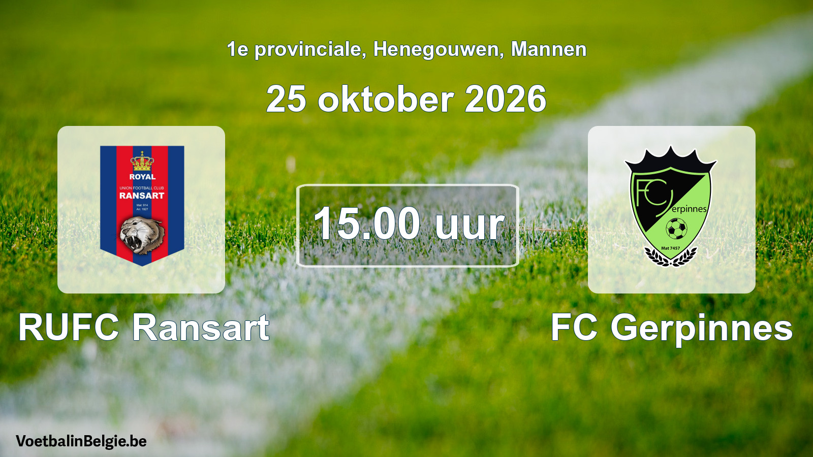 Scheduled match men football: RUFC Ransart - FC Gerpinnes (25 October 2026)